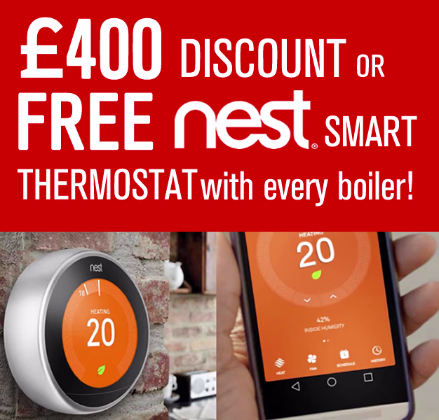 £400 discount or free Nest thermostat with every boiler